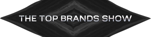 The Top Brands Show